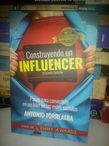 Construyendo Un Influencer Antonio Torrealba