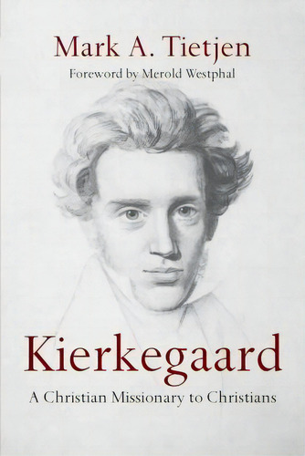 Kierkegaard, De Mark A Tietjen. Editorial Intervarsity Press, Tapa Blanda En Inglés