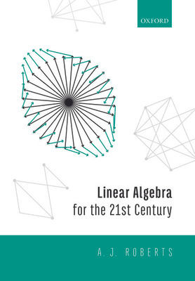 Libro Linear Algebra For The 21st Century - Roberts, Anth...