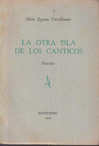 La Otra Isla De Los Canticos Maria Eugenia Vaz 1 Ed