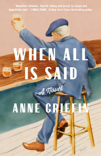 When All Is Said, De Griffin, Anne. Editorial Picador, Tapa Blanda En Inglés