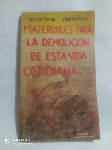 Materiales Para La Demolición De Esta Vida Cotidiana 