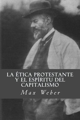 Libro La Etica Protestante Y El Espiritu Del Capitalismo ...