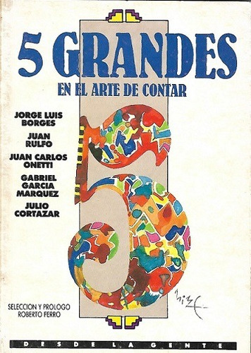 Arte De Contar_garcía Márquez_julio Cortázar_jorge L Borges