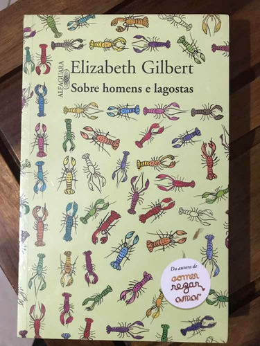 Livro Sobre Homens E Lagostas - Elizabeth Gilbert 