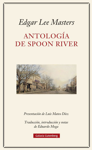 Antología De Spoon River, De Masters, Edgar Lee. 441, Vol. 1. Editorial Galaxia Gutenberg, S.l., Tapa Dura, Edición 1 En Español, 2025
