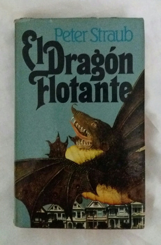 El Dragon Flotante Peter Straub Libro Original Oferta 