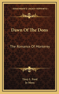 Libro Dawn Of The Dons: The Romance Of Monterey - Ford, T...