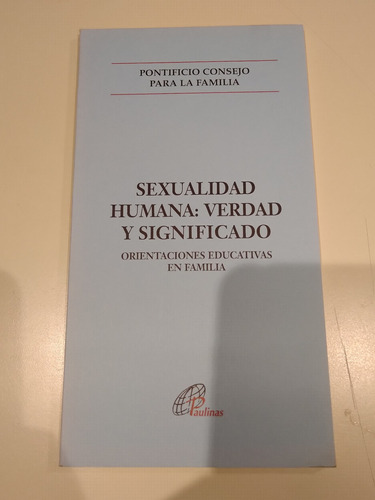 Sexualidad Humana Verdad Y Significado