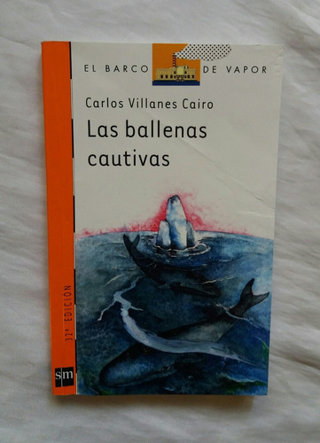 Las Ballenas Cautivas Carlos Villanes Cairo Libro Original