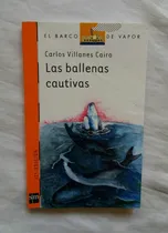 Comprar Las Ballenas Cautivas Carlos Villanes Cairo Libro Original