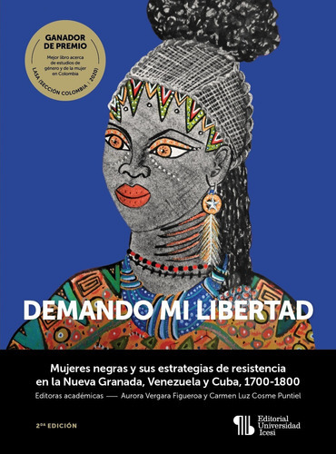 Demando Mi Libertad, De Vários Autores. Editorial Universidad Icesi, Tapa Blanda En Español, 2021