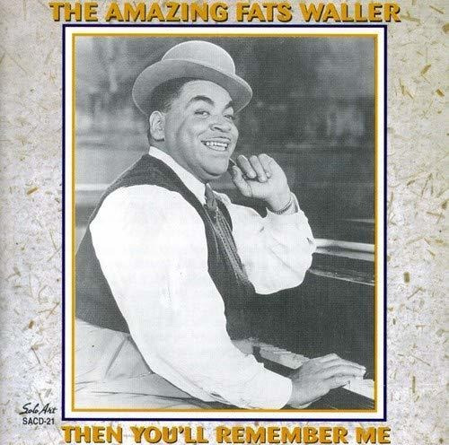 Cd The Amazing Fats Waller - Then Youll Remember Me - Fats.