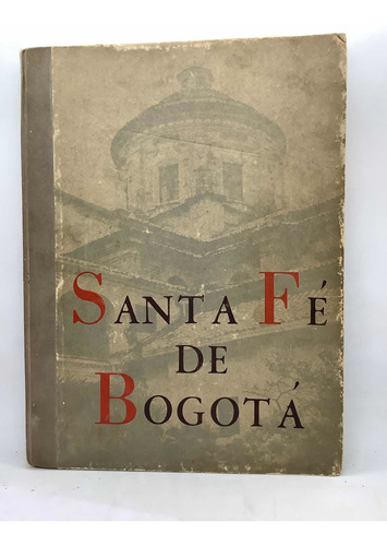 Santa Fe De Bogota - Fotografías De 1960 - Ahistórico -