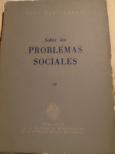 Sobre Los Problemas Sociales Carlos Vaz Ferreira