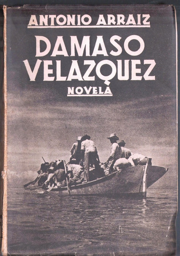 Libro Fisico Damaso Velazquez Novela Original