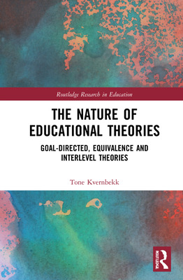 Libro The Nature Of Educational Theories: Goal-directed, ...