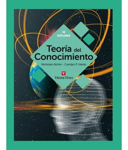 Teoria Del Conocimiento, De Nicholas Alchin. Editorial Vicens Vives, Tapa Blanda En Español, 2015