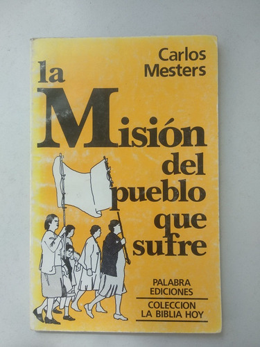 Misión Del Pueblo Que Sufre Carlos Mesters