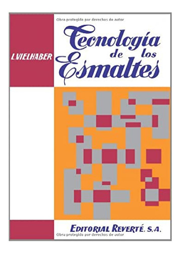 Libro Tecnología De Los Esmaltes De L Vielhaber Ed: 1