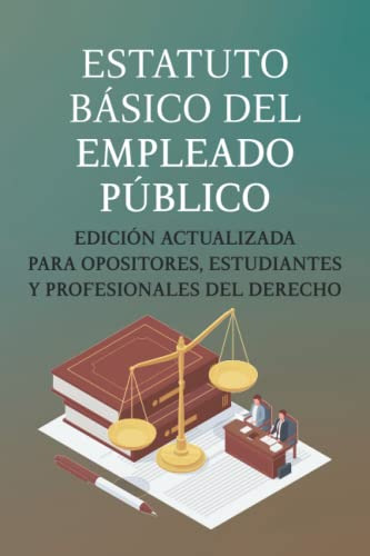 Estatuto Basico Del Empleado Publico: Edicion Actualizada Pa