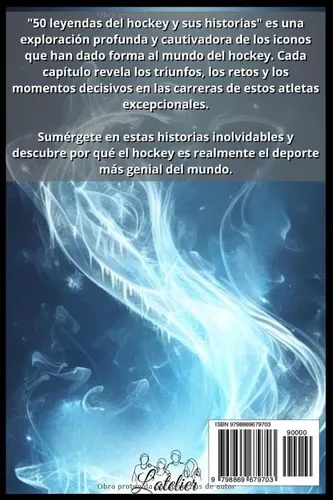 Las 50 Leyendas Del Hockey Y Sus Historias (la Serie De Los