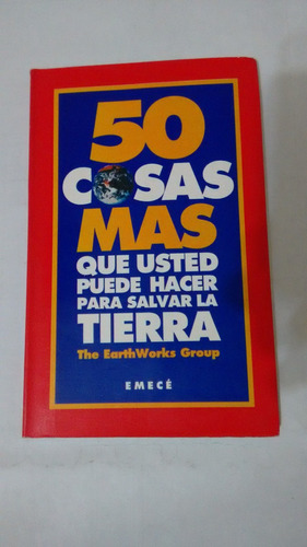 50 Cosas Que Usted Puede Hacer Para Salvar La Tierra (usado)