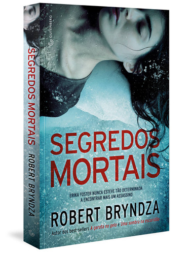 Segredos Mortais, de Robert Bryndza. Editora Gutenberg, capa mole em português, 2020