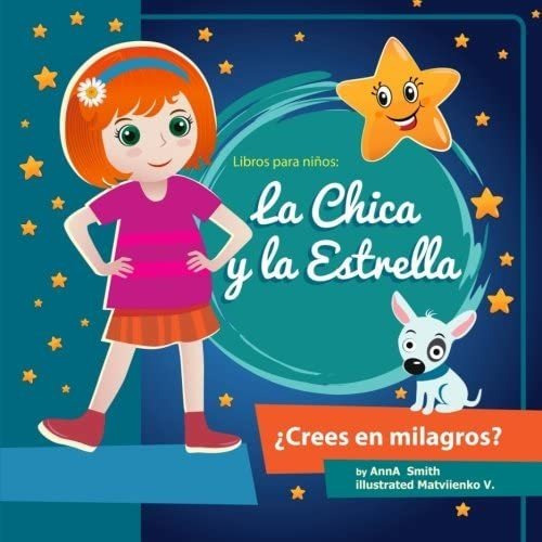 Libro: Libros Niños: La Chica Y Estrella.: Libros Pa