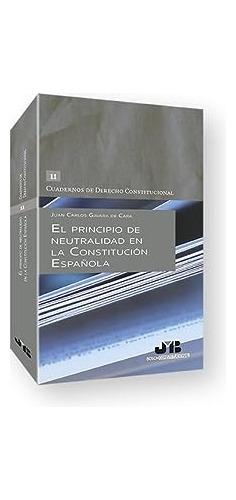 El Principio De Neutralidad En La Constitucion Espanola - Ga