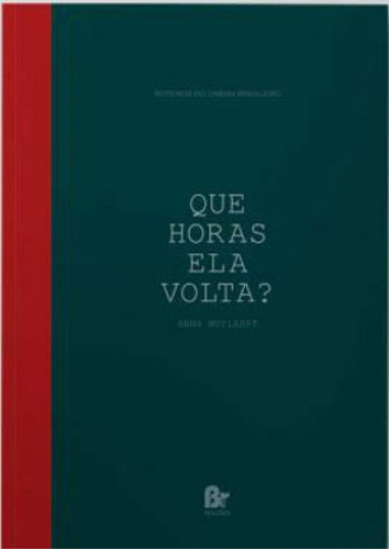 Que Horas Ela Volta?, De Muylaert, Anna. Editora Br Lab, Capa Mole Em Português