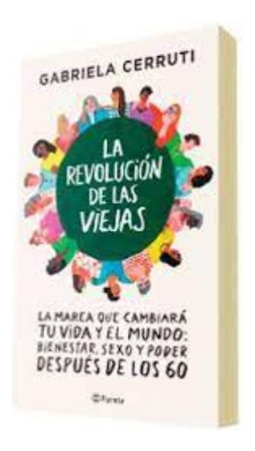 Libro Fisico La Revolución De Las Viejas.  Gabriela Cerruti