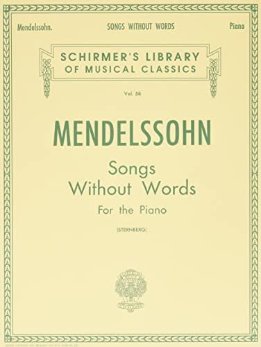 Book : Mendelssohn Songs Without Words For The Piano...
