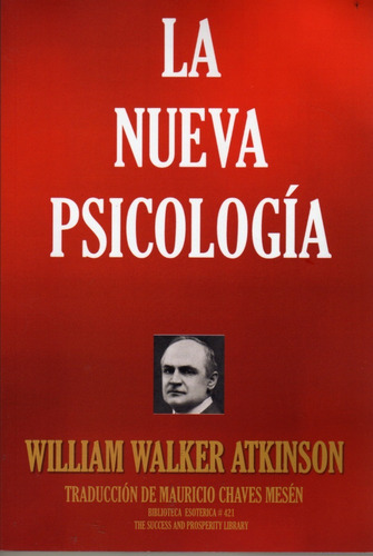 La Nueva Psicología. William Walker Atkinson
