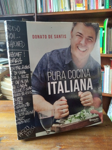 Pura Cocina Italiana  Donato De Santis