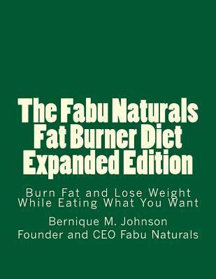 Libro The Fabu Naturals Fat Burner Diet Expanded Edition ...