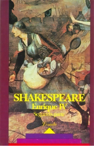 Enrique Iv Segunda Parte, De  William Shakespeare. Editorial Losada, Tapa Blanda, Edición 1 En Español