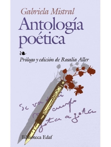 Antología Poética. Gabriela Mistral. Edaf