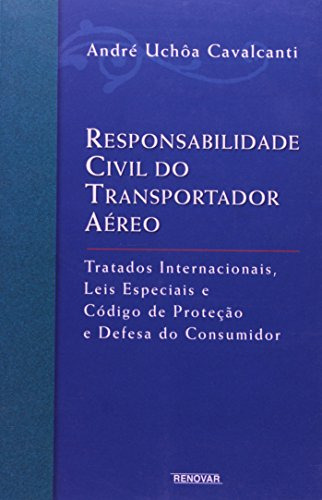 Libro Responsabilidade Civil Do Transportador Aereo