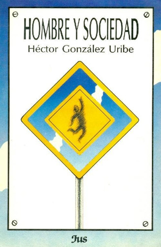 Libro Hombre Y Sociedad De Hector Gonzalez Uribe