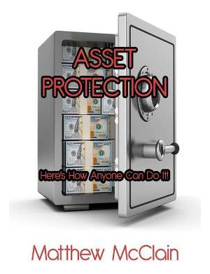 Libro Asset Protection : Here's How Anyone Can Do It! - M...