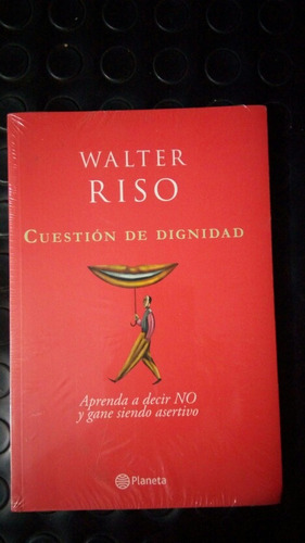 Libros De Walter Riso Titulo Cuestion De Dignidad 
