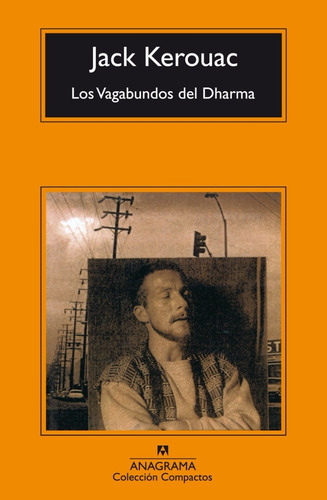 Los Vagabundos Del Dharma - Jack Kerouac - Anagrama - Libro 