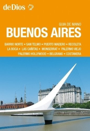 Buenos Aires Guia De Mano - Juan De Dios, De Juan De Dios. Editorial De Dios En Español