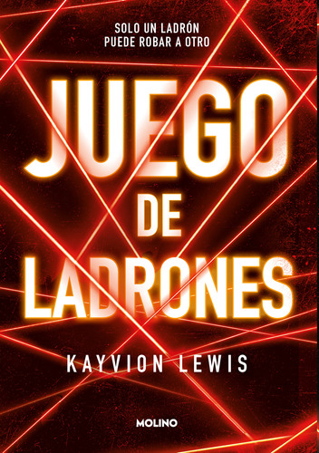 Juego De Ladrones - Lewis, Kayvion  - *