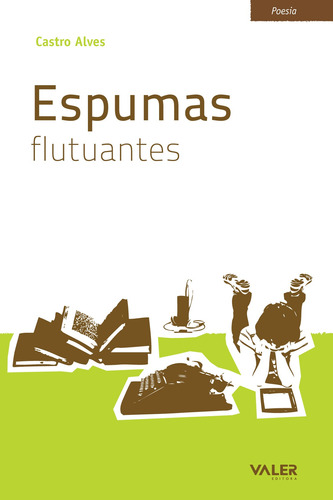 Espumas Flutuantes, de Alves, Castro. Valer Livraria Editora E Distribuidora Ltda, capa mole em português, 2010