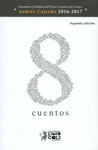 Libro 8 Cuentos. Ganadores Y Finalistas Del Primer Concurso