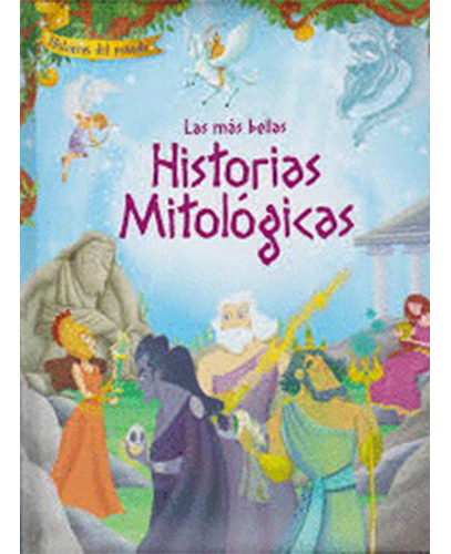 Las Mas Bellas Historias Mitologicas (td), De Asturias. Editorial Ediciones Jorge A. Mestas, Tapa Dura En Español