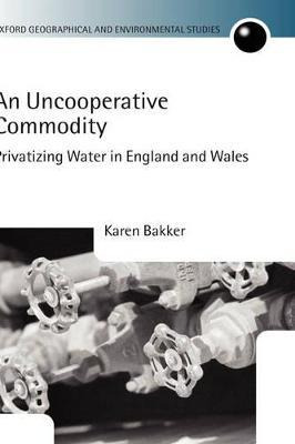 Libro An Uncooperative Commodity : Privatizing Water In E...