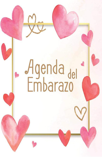 Libro: Agenda Del Embarazo: Mi Álbum De Recuerdos De Mi Emba